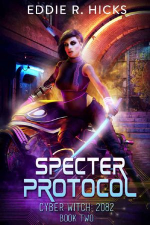 [Cyber Witch: 2082 02] • Specter Protocol